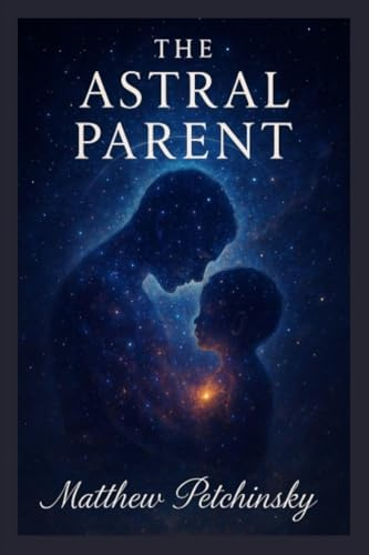 The Astral Parent (Apophis's Aquarian Awakening)