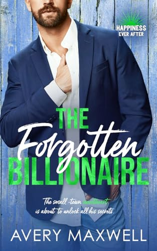 The Forgotten Billionaire (Happiness Ever After, Band 3)