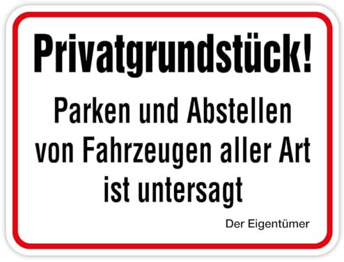 Aufkleber „Privatgrundstück! Parken und Abstellen von Fahrzeugen aller Art ist untersagt“ Folie | Größen wählbar Made in Germany, Größen Name: 12,5x17,5 cm