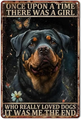 Rottweiler Poster Metallschild There Was A Girl Who Really Loved Dogs, Vintage-Blechschilder, Retro-Schild, Wanddekoration, Geschenk für Büro, Küche, Club, Bar, Menschen, Höhle, Fitnessstudio,