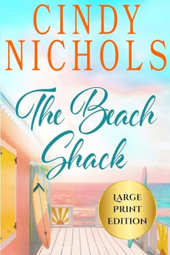 The Beach Shack Large Print Edition (Laguna Beach, Band 1)