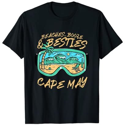 Strände, Alkohol und Besties, Cape May, Strand, Ozean, New Jersey T-Shirt