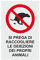 NEW CARTELLO SEGNALETICO - SI PREGA DI RACCOGLIERE LE DEIEZIONI DEI PROPRI ANIMALI - Adesivo Extra Resistente, Pannello in Forex, Pannello In Alluminio (Pannello in Forex 20x31)