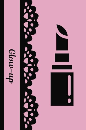 Glow-Up: A chic notebook for goal setting and self-transformation.