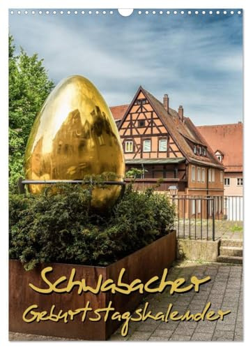 Schwabach Geburtstagskalender (Wandkalender 2026 DIN A3 hoch), CALVENDO Monatskalender: Geburtstagskalender mit Fotos der Stadt Schwabach (CALVENDO Orte)