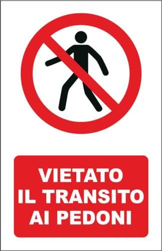 M-ITALY CARTELLO SEGNALETICO - VIETATO IL TRANSITO AI PEDONI - Adesivo Extra Resistente, Pannello in Forex, Pannello In Alluminio (20x31, Alluminio)