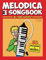 Melodica Songbook: All Time Classics – 80 Song-Klassiker für Melodica