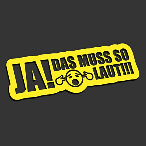 JA! Das muss so laut!!! XL 0009 (neon gelb) // Sticker OEM JDM Style Aufkleber