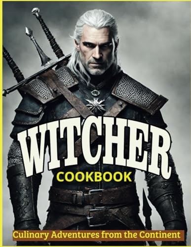Witcher cookbook: Culinary Adventures from the Continent