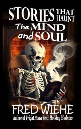 Stories that Haunt the Mind and Soul