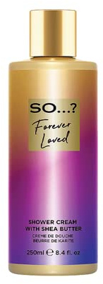 So…? YOU Forever Loved Duschcreme, erfrischendes feuchtigkeitsspendendes Duschgel 250ml