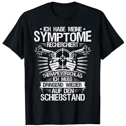 Schützenverein Therapievorschlag Sportschießen Sportschütze T-Shirt