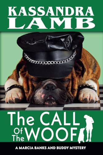 The Call of the Woof (A Marcia Banks and Buddy Mystery, Band 3)