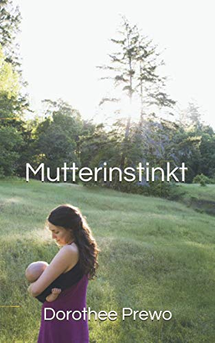 Mutterinstinkt: Psychodrama