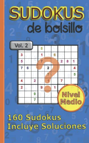 Sudokus de Bolsillo Dificultad Media: 160 Sudokus En Formato Pequeño, Ideal Para Viajes