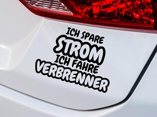 KLEBEKÖNIG lustiger Autoaufkleber - ich spare Strom ich fahre verbrenner - 21x15cm Tuning Aufkleber Sticker sprüche Stickerbomb Heckscheibenaufkleber Jdm lustige Auto-Aufkleber Fahrzeug Dekor