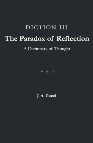 Diction III: The Paradox of Reflection (Paradox Trilogy)