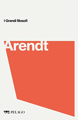 Arendt (I Grandi filosofi)