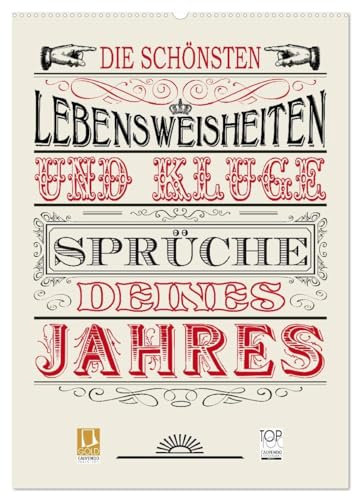 Die schönsten Lebensweisheiten Typo - Kalender (Wandkalender 2026 DIN A2 hoch), CALVENDO Monatskalender: Die schönsten Lebensweisheiten und kluge Sprüche Deines Jahres (CALVENDO Kunst)