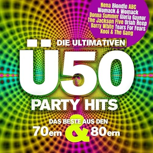 Die Ultimativen Ü50 Party Hits