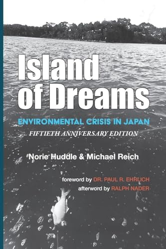 Island of Dreams: Environmental Crisis in Japan