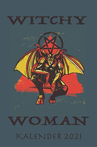 Witchy Woman Kalender 2021: Gothic Damen - Jahresplaner und Kalender für das Jahr 2021 von Januar bis Dezember mit Ferien, Feiertagen und Monatsübersicht - Organizer und Zeitplaner für 1 Jahr