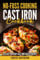 Cast-Iron Cookbook: 125 Easy Everyday Cast-Iron Skillet Recipes