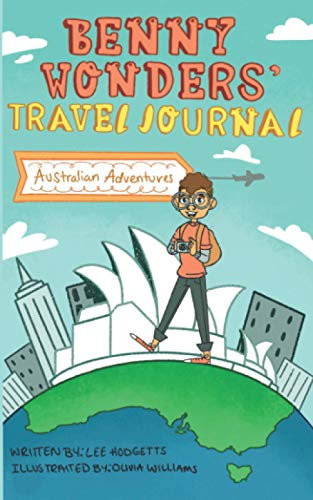 Benny Wonders' Travel Journal: Australian Adventures