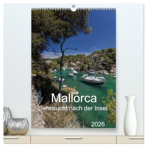 Mallorca - Sehnsucht nach der Insel (hochwertiger Premium Wandkalender 2026 DIN A2 hoch), Kunstdruck in Hochglanz: Exklusive Bilder der Insel Mallorca als Kalender im Hochformat (CALVENDO Orte)