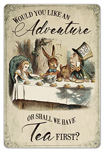 Einzigartige Plaques Poster für Bar, Garage, Männerhöhle, Heimdekoration, Alice im Wunderland – Shall we Have Tea First Blechschild, 20,3 x 30,5 cm, Metallschilder, Vintage, lustig