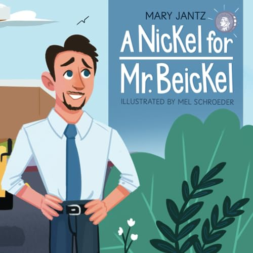 A Nickel for Mr. Beickel