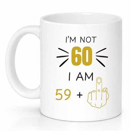 Custom Moments Funny 60th Birthday Mug for Men and Women, “I Am 59+” Joke Coffee Mug, 60 Years Old Gift for Dad, Mum, Husband, Wife, Grandma & Grandpa