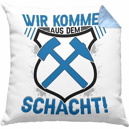 Trendation AUE im Erzgebirge Kissen mit Füllung 40x40 Wir Kommen Aus Dem Schacht Steine Klopfen Geschenkidee Geschenk (Blau)