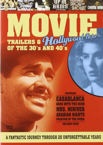 Movie Trailers & Hollywood Reports of the 30's and 40's