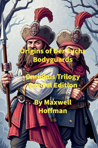 Origins of Der Fuchs Bodyguards Omnibus Trilogy Special Edition