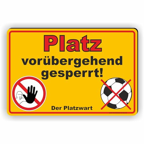 PLATZ GESPERRT - Platz nicht bespielbar - SCHILD/D-032 (60x40cm Schild)