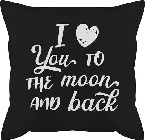 Shirtracer Kissen 50x50 - Valentinstag Partner Ideen - I Love You to The Moon and Back weiß - 50 x 50 cm - Schwarz - Jahrestag Geschenk Fuer ihn walentinstag ich Liebe Dich männerkissen liebes