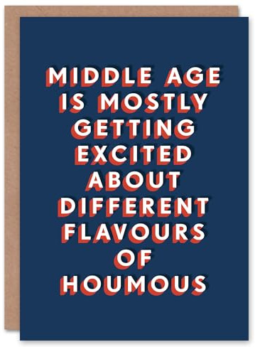 Artery8 Middle Age Excited About Houmous Flavours Funny For Him Birthday Card