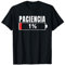 Paciencia at 1% Regalo Divertido Cumpleaños Pijama Parejas Camiseta