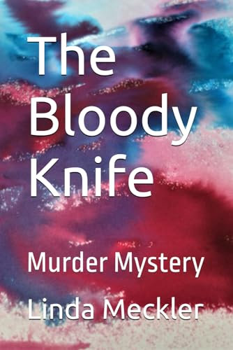 The Bloody Knife: Murder Mystery (The Shoe Murder, Mystery Series, Band 1)