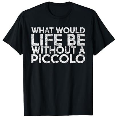 Piccolo Instrument de musique Piccolo Flûte Piccolo Lecteurs Piccolo T-Shirt