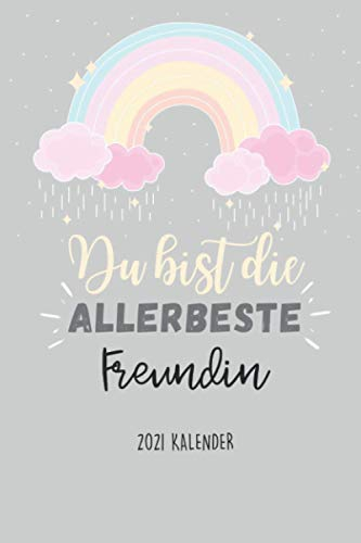 DU BIST DIE ALLERBESTE FREUNDIN 2021 KALENDER: 2032 KALENDER | Terminplaner Beste Freundin | Geschenk für die Beste Freundin | Geburtstagsgeschenk | Geschenkideen | BFF Geschenke Mädchen