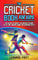 The Cricket Book for Kids: The History of Cricket, the Greatest Players of All Time, Amazing Games, and Incredible Facts (English Edition)