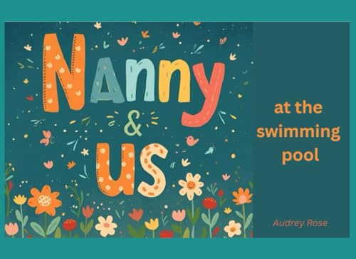 Nanny & Us: At the Swimming Pool (Nanny & Us Collection)
