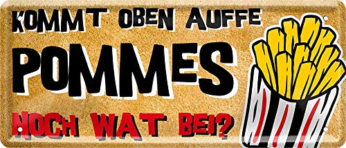WOGEKA ART Retro Blechschild - Kommt oben auffe Pommes noch wat bei? - witziger Spruch als Geschenk-Idee zum Geburtstag Weihnachten Dekoration 28x12 cm Vintage-Design Metall 1516