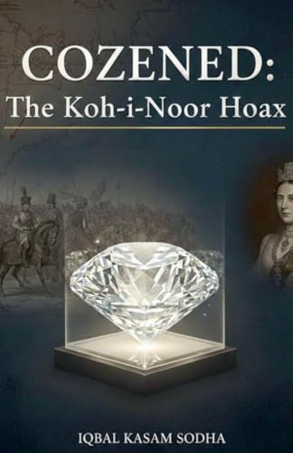 COZENED: The Koh-i-Noor Hoax