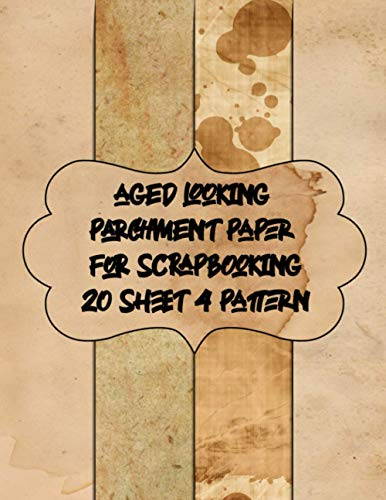 aged looking parchment paper for scrapbooking 20 sheet 4 pattern: vintage writing 8.5x11 scrapbook paper pads - decorative paper sheets for craftwork - printed old fashioned double sided