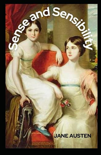 Sense and Sensibility Annotated: Sense and Sensibility Annotated