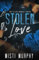 Stolen Love (The A-List Rebels, Band 5)