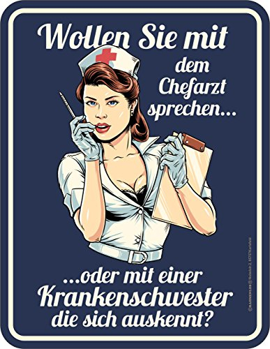RAHMENLOS Original Blechschild für die Krankenschwester: Mir egal wer unter Mir Arzt ist